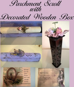 Coming Soon    Parchment Scroll               with Decorated Wooden Box